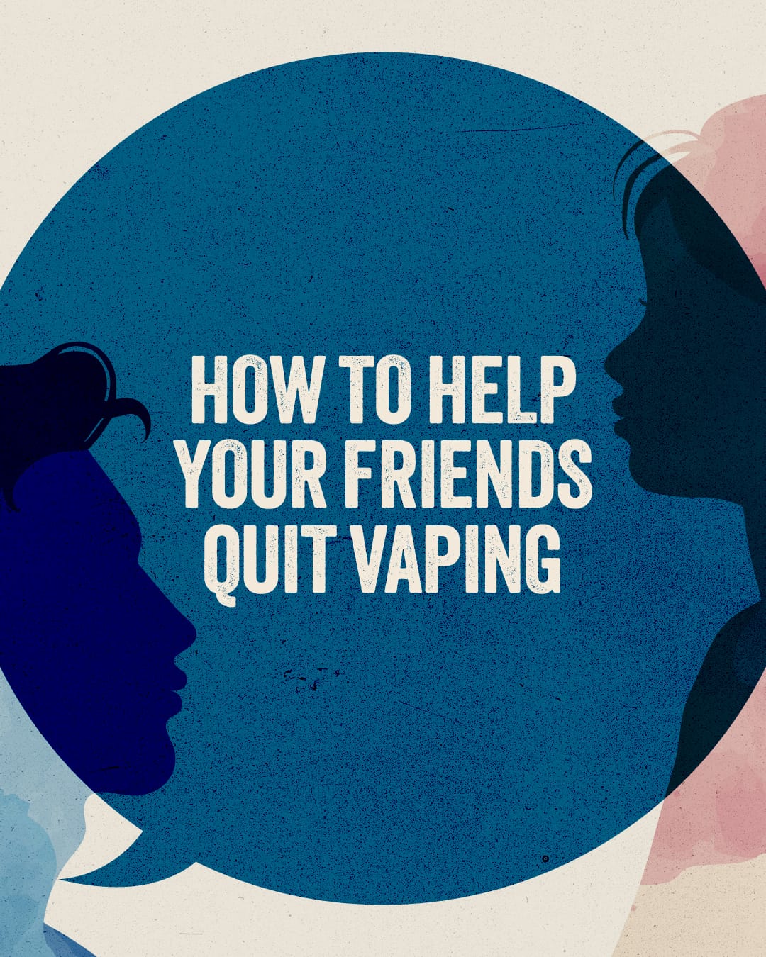 How to help your friends quit vaping